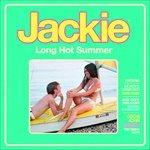 Jackie. Long Hot Summer