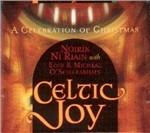 Celtic Joy. a Celebration of Christmas