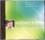 Eckhart Tolle's Music to Quiet the Mind