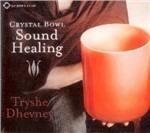 Crystal Bowl Sound Healing