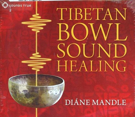 Tibetan Bowl Sound Healing - CD Audio di Diane Mandle