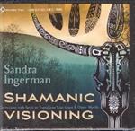 Shamanic Visioning