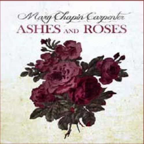 Ashes and Roses - CD Audio di Mary Chapin Carpenter