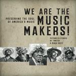 We Are the Music Makers