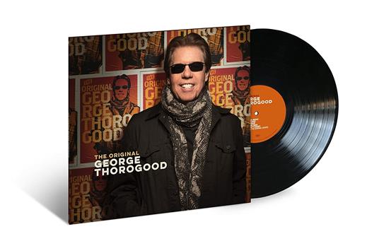 The Original George Thorogood - Vinile LP di George Thorogood - 2