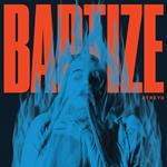 Baptize  (Orange Splatter Edition)