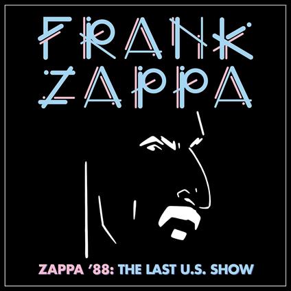 Zappa '88. The Last U.S. Show (Jewel Box) - CD Audio di Frank Zappa