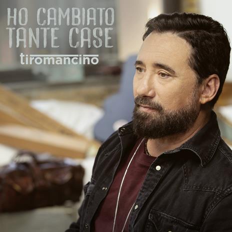 Ho cambiato tante cose - CD Audio di Tiromancino