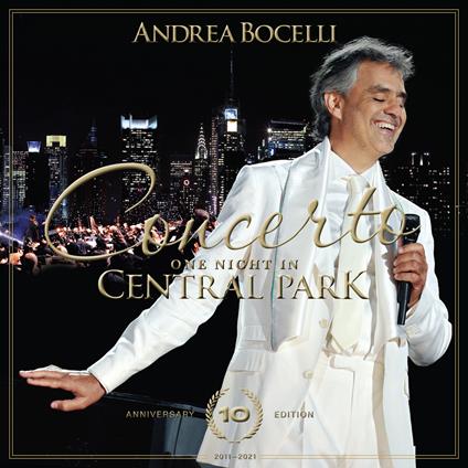 Concerto. One Night in Central Park (10th Anniversary Fun Edition: CD + DVD) - CD Audio + DVD di Andrea Bocelli