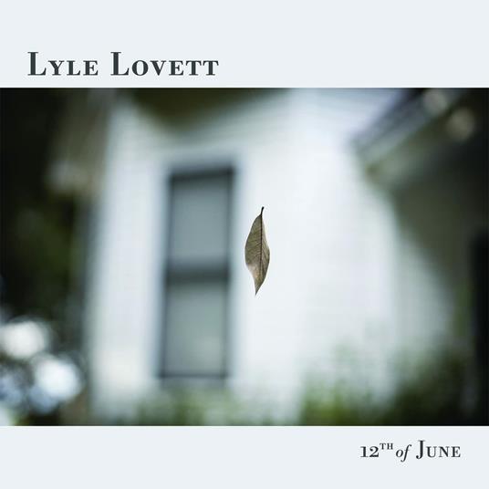 12th of June - CD Audio di Lyle Lovett