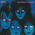 Creatures of the Night (40th Anniversary Deluxe Edition)