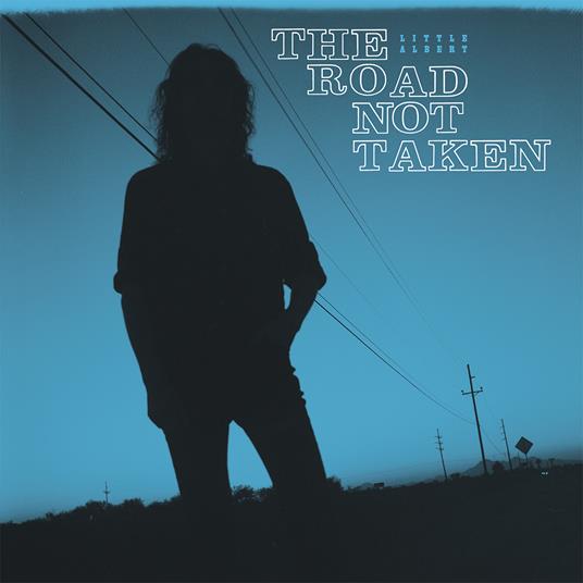 The Road Not Taken - CD Audio di Little Albert