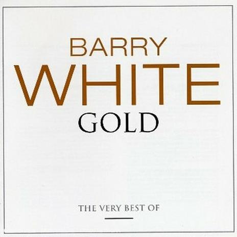 Barry White Gold. The Very Best of - CD Audio di Barry White