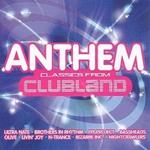 Anthem Classics From Clubland