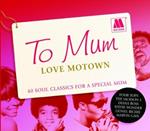 To Mum Love Motown