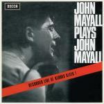 John Mayall plays John Mayall (Remastered + 5 Bonus Tracks)