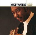 Muddy Waters. Gold - CD Audio di Muddy Waters