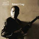 Robert Cray. The Definitive Collection