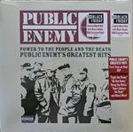 Power To The People And The Beats. Public Enemy's Greatest Hits