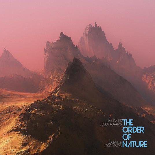 The Order of Nature - CD Audio di Jim James,Teddy Abrams,Lousville Orchestra