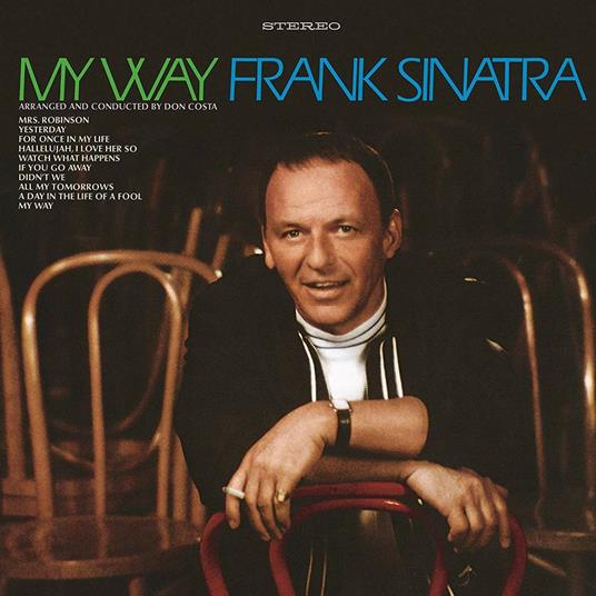 My Way (50th Anniversary Edition) - CD Audio di Frank Sinatra