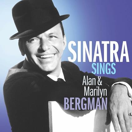 Sinatra Sings Alan & Marilyn Bergman - CD Audio di Frank Sinatra