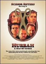 Scissor Sisters. Hurrah. A Year Of Ta-Dah (DVD)