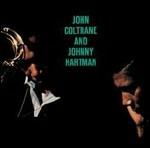 John Coltrane & Johnny Hartman