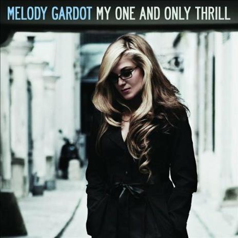 My One and Only Thrill - CD Audio di Melody Gardot