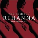 The Remixes. Good Girl Gone Bad