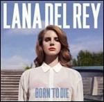 Born to Die - CD Audio di Lana Del Rey