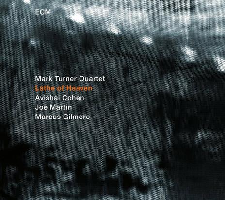 Lathe of Heaven - CD Audio di Mark Turner