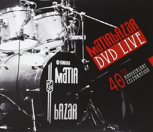 Dvd Live. 40th Anniversary Celebration - CD Audio + DVD di Matia Bazar
