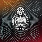 40 Anni di musica ribelle