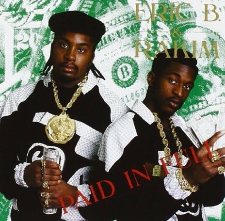 Paid in Full - Vinile LP di Rakim,Eric B