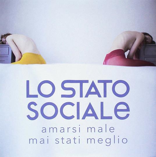 Amarsi male - Mai stati meglio - Vinile 7'' di Lo Stato Sociale