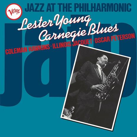 Jazz at the Philharmonic. Carnegie Blues - Vinile LP di Lester Young