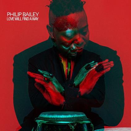 Love Will Find a Way - CD Audio di Philip Bailey