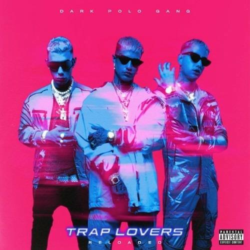Trap Lovers Reloaded - Dark Polo Gang - CD | Feltrinelli
