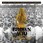 Brown Acid. The Tenth Trip