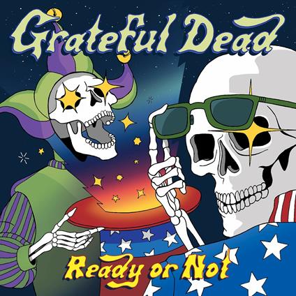 Ready or Not - Vinile LP di Grateful Dead