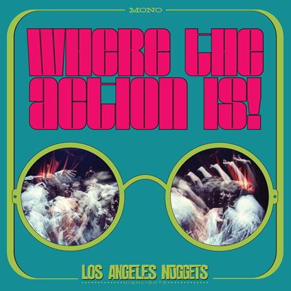 Where The Action Is! Los Angeles Nuggets - Vinile LP