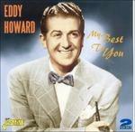 Eddy Howard-My Best To You