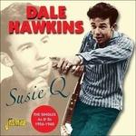 Dale Hawkins-Susie Q (The Singles As & B