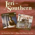 Jeri Southern-You Better Go Now - When Y