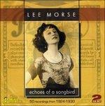 Lee Morse-Echoes Of A Songbird - 50 Reco