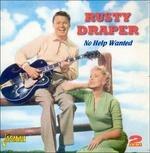 Rusty Draper-No Help Wanted