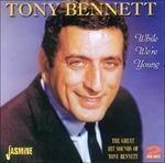 Tony Bennett-While We'Re Young (The Grea