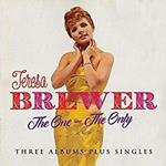 Teresa Brewer-The One - The Only