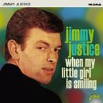 Jimmy Justice-When My Little Girl Is Smi